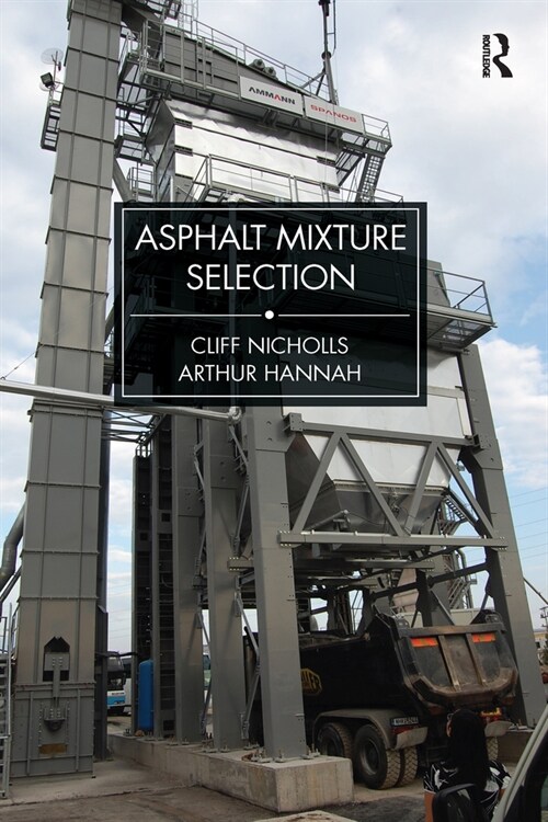 Asphalt Mixture Selection (Paperback, 1)