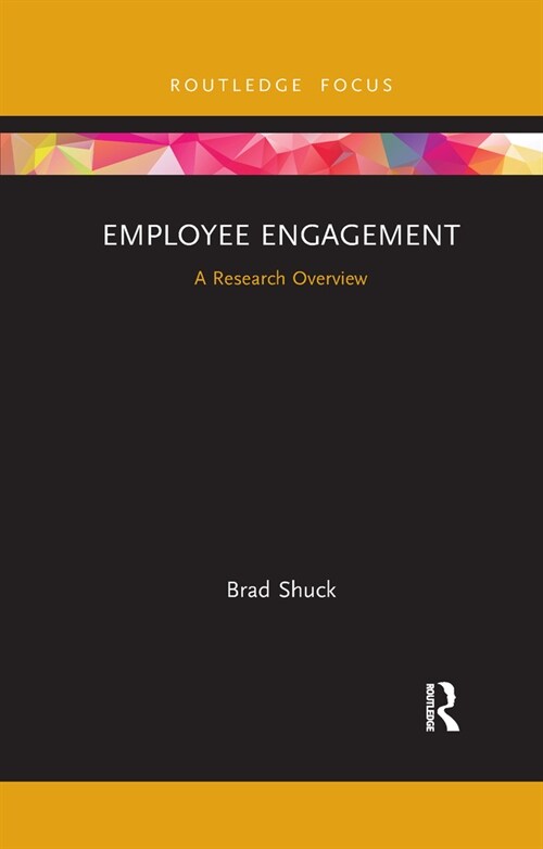 Employee Engagement : A Research Overview (Paperback)
