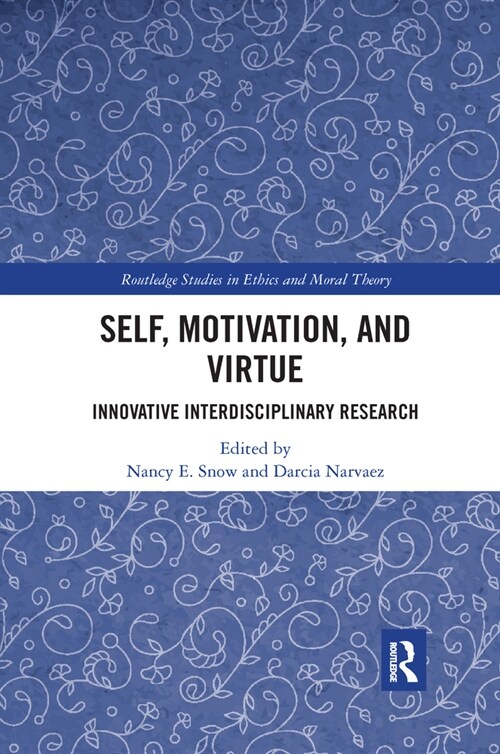 [중고] Self, Motivation, and Virtue : Innovative Interdisciplinary Research (Paperback)