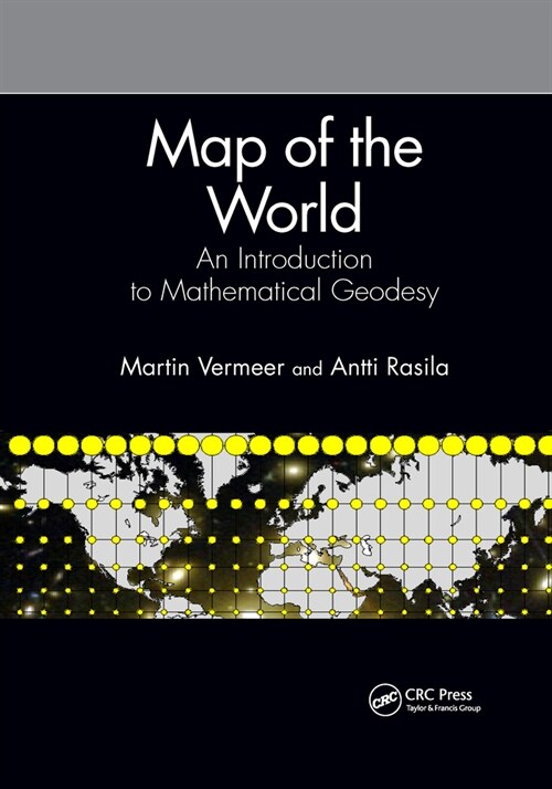Map of the World : An Introduction to Mathematical Geodesy (Paperback)