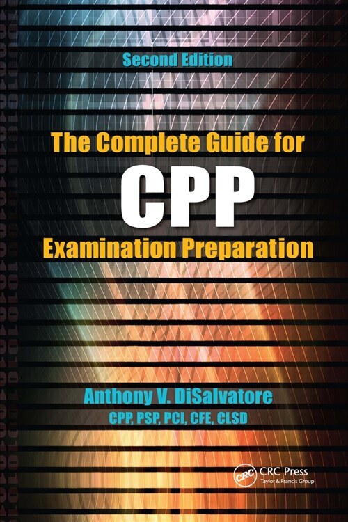 The Complete Guide for CPP Examination Preparation (Paperback, 2 ed)