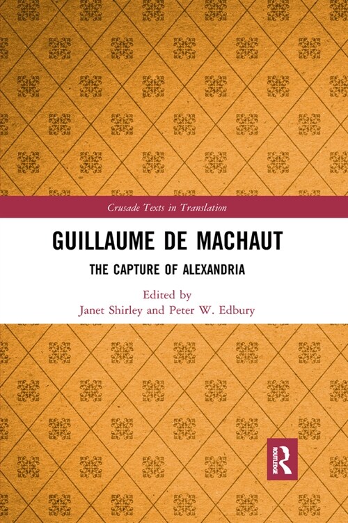 Guillaume de Machaut : The Capture of Alexandria (Paperback)
