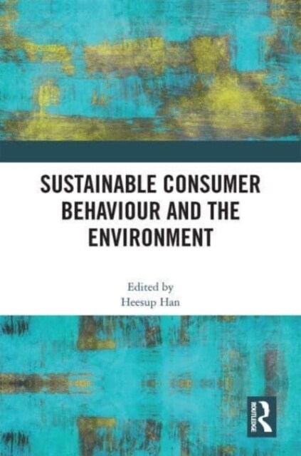 Sustainable Consumer Behaviour and the Environment (Hardcover, 1)