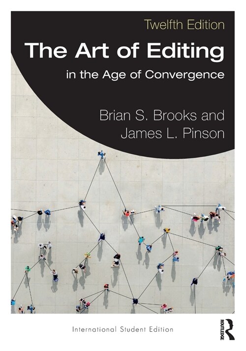 The Art of Editing : in the Age of Convergence International Student Edition (Paperback, 12 ed)