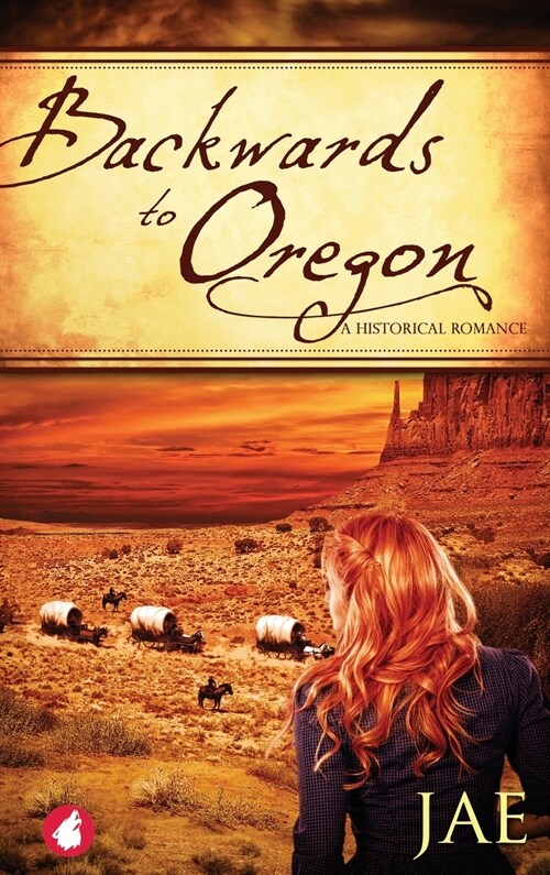 Backwards to Oregon (Hardcover)