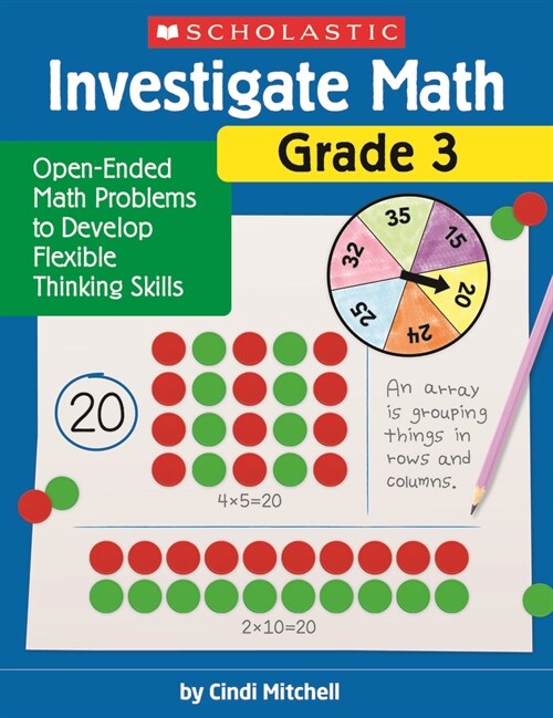 Investigate Math: Grade 3: Open-Ended Math Problems to Develop Flexible Thinking Skills (Paperback)