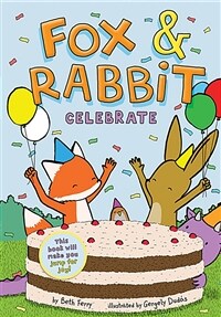 Fox & Rabbit Celebrate (Fox & Rabbit Book #3) (Paperback)