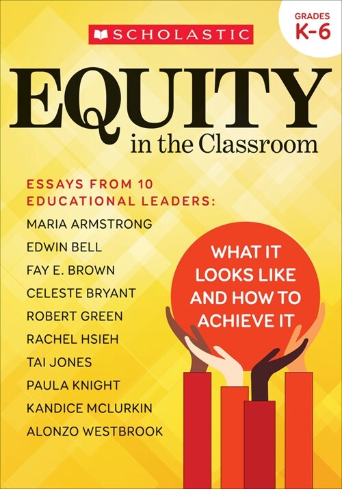 Equity in the Classroom: What It Looks Like and How to Achieve It (Paperback)