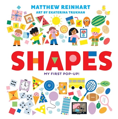 Shapes: My First Pop-Up! (a Pop Magic Book): A Board Book (Board Books)