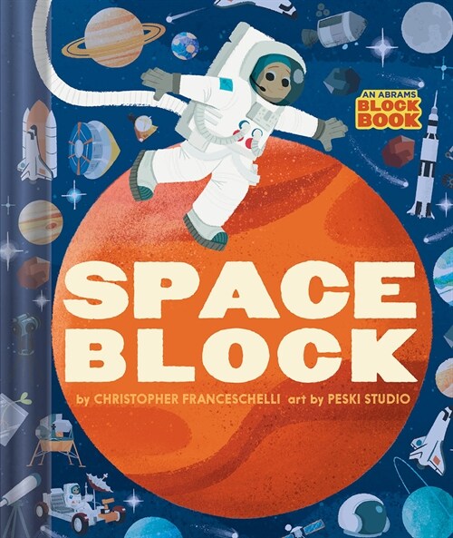 Spaceblock (an Abrams Block Book) (Board Books)