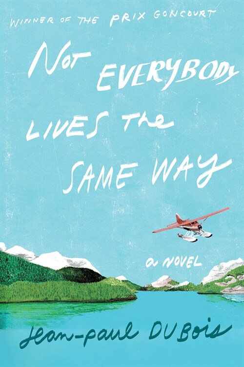 Not Everybody Lives the Same Way (Hardcover)