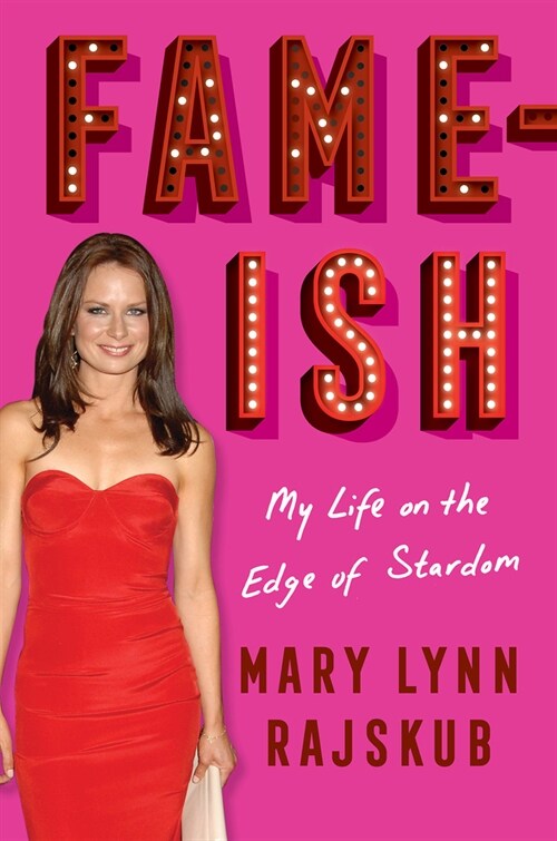 Fame-Ish: My Life at the Edge of Stardom (Hardcover)