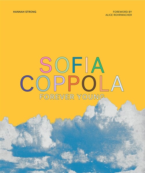 Sofia Coppola: Forever Young (Hardcover)