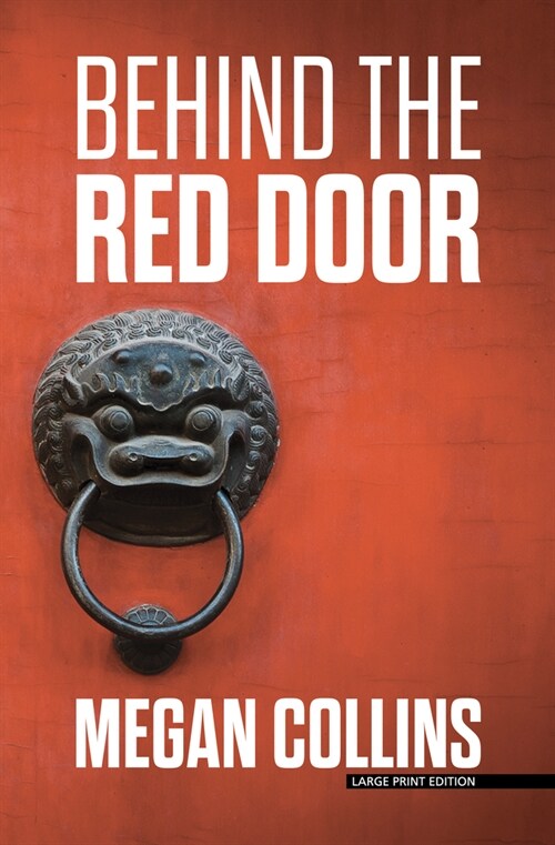 Behind the Red Door (Library Binding)