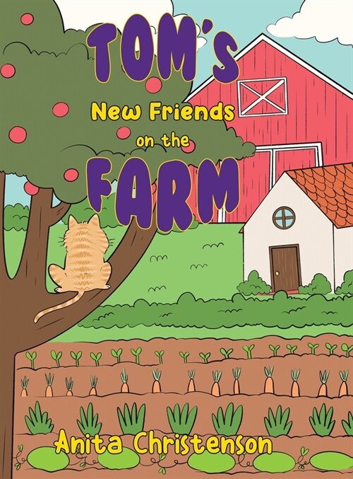 Toms New Friends on the Farm (Hardcover)