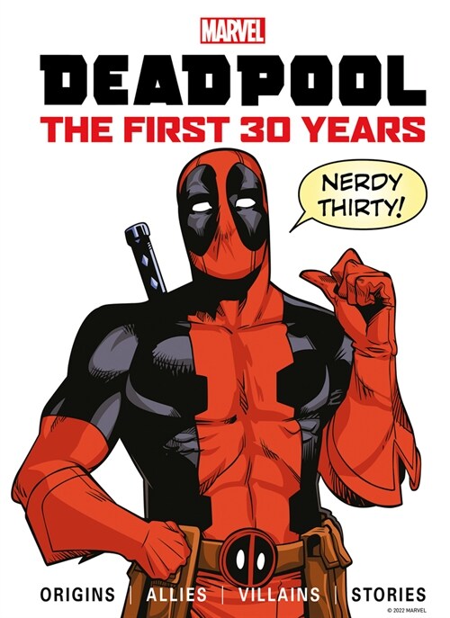 Marvels Deadpool the First 30 Years (Hardcover)
