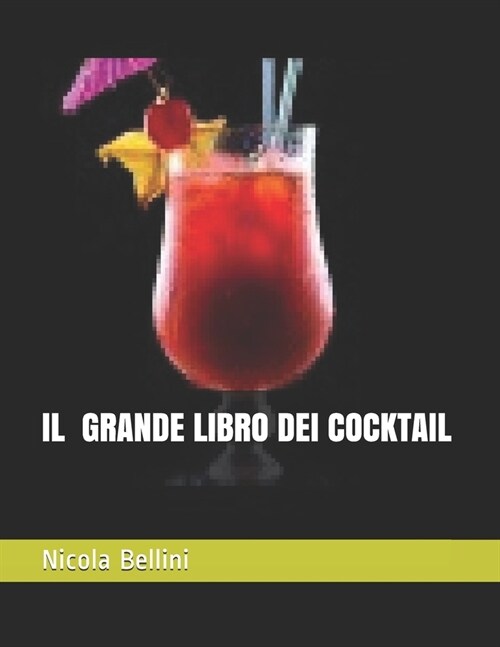Il Grande Libro Dei Cocktail (Paperback)