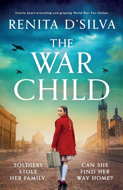 The War Child: Utterly heart-wrenching and gripping World War 2 fiction (Paperback)
