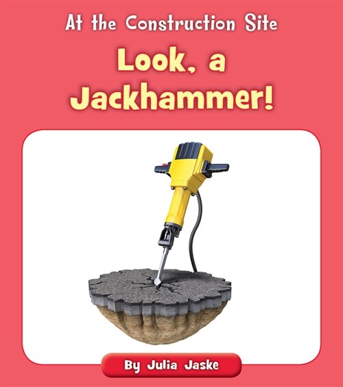 Look, a Jackhammer! (Paperback)