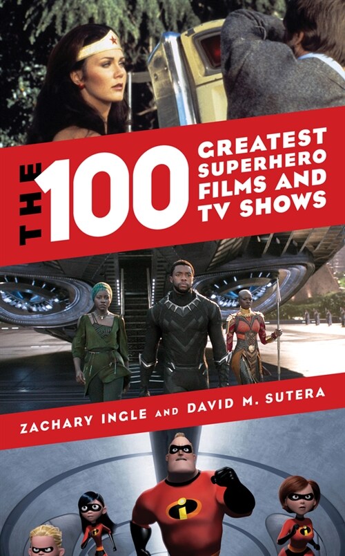 The 100 Greatest Superhero Films and TV Shows (Hardcover)