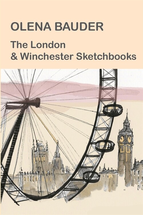 The London and Winchester Sketchbooks (Paperback)