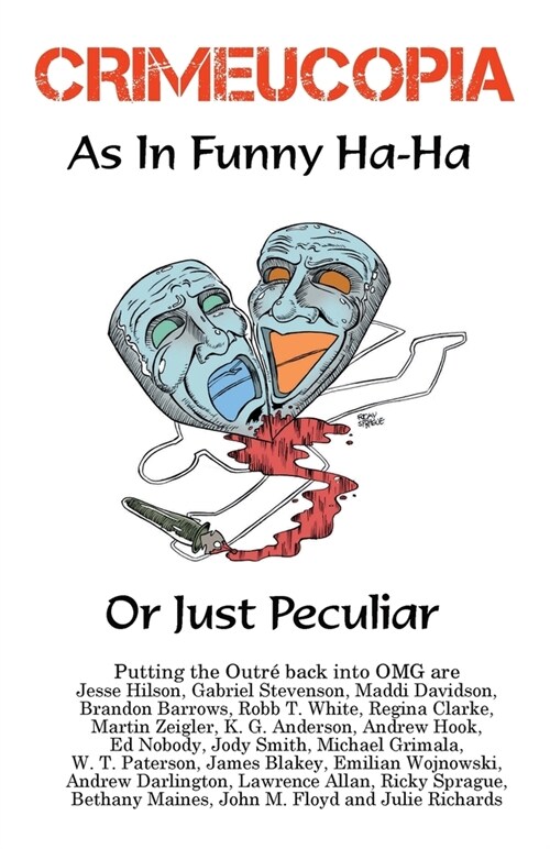 Crimeucopia - As In Funny Ha-Ha, Or Just Peculiar (Paperback)