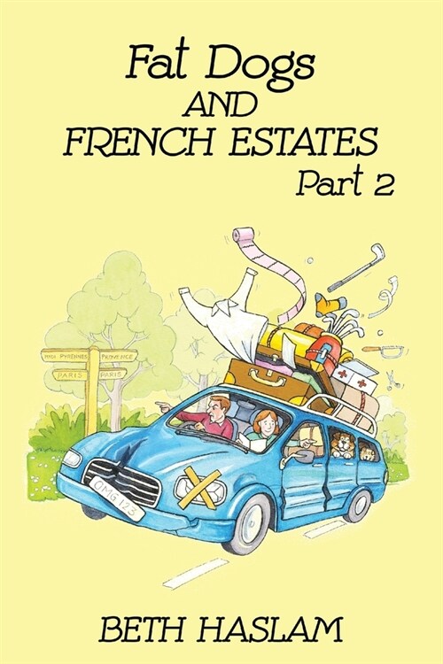 Fat Dogs and French Estates, Part 2 (Paperback)