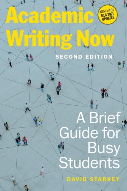 Academic Writing Now: A Brief Guide for Busy Students - Second Edition (Paperback, 2)