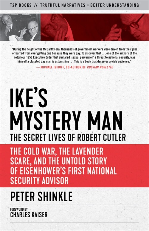 Ikes Mystery Man: The Secret Lives of Robert Cutler (Paperback)