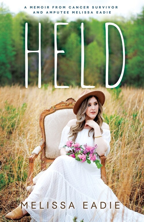 Held: A Memoir from Cancer Survivor and Amputee (Paperback)