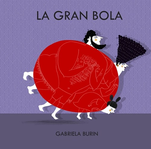 La Gran Bola (Hardcover)