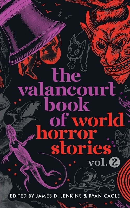 The Valancourt Book of World Horror Stories, volume 2 (Paperback)