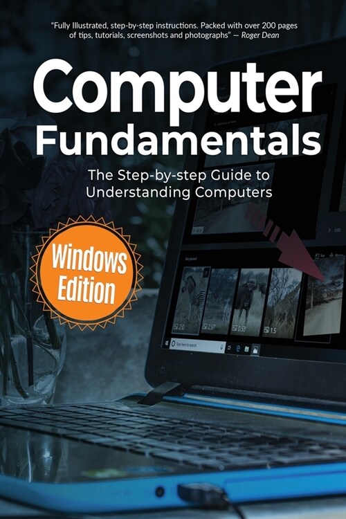 Computer Fundamentals: The Step-by-step Guide to Understanding Computers (Paperback)