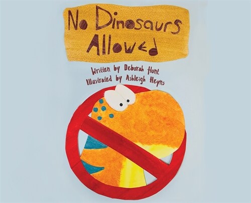 No Dinosaurs Allowed (B) (Hardcover)
