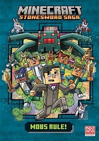 Mobs Rule! (Minecraft Stonesword Saga #2) (Hardcover)