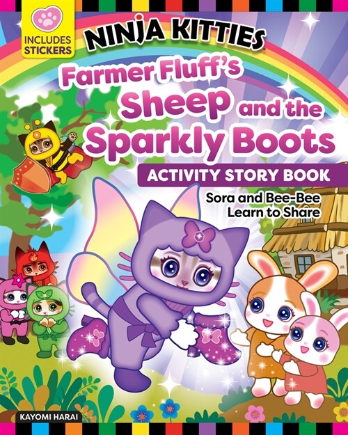 Ninja Kitties Save Farmer Fluffs Sheep: Sora and Bee-Bee Learn to Help Others (Paperback)