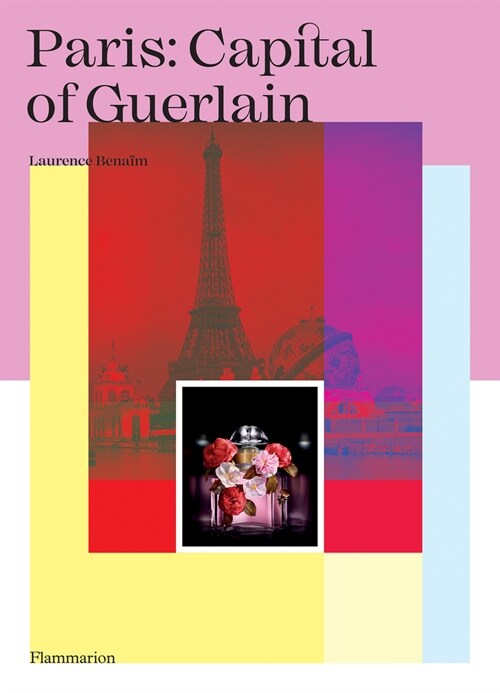 Paris: Capital of Guerlain (Hardcover)