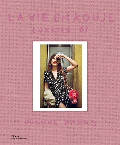 La Vie En Rouje: Curated by Jeanne Damas (Hardcover)