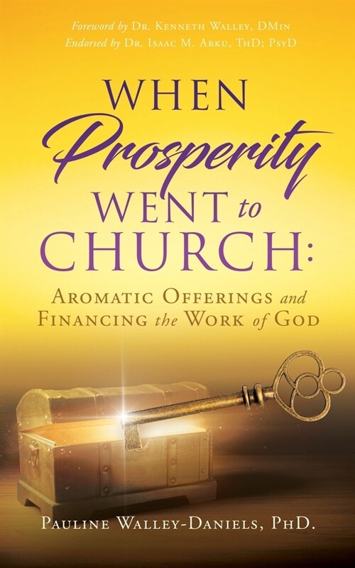 When Prosperity Went to Church: Aromatic Offerings and Financing the Work of God (Paperback)