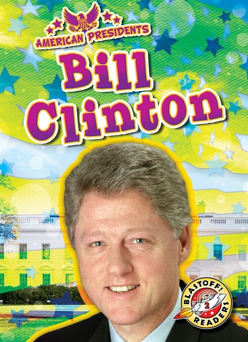 Bill Clinton (Library Binding)