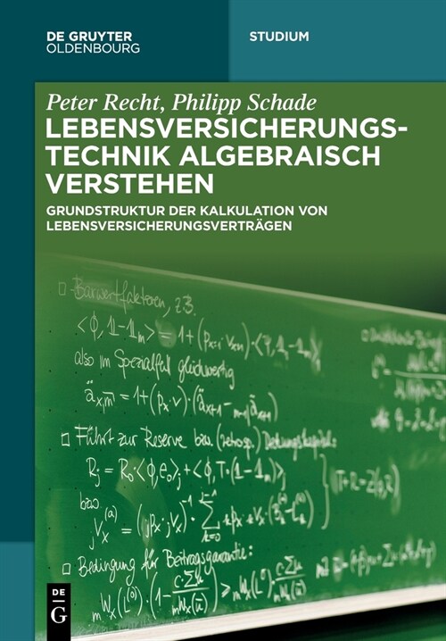 Lebensversicherungstechnik algebraisch verstehen (Paperback)