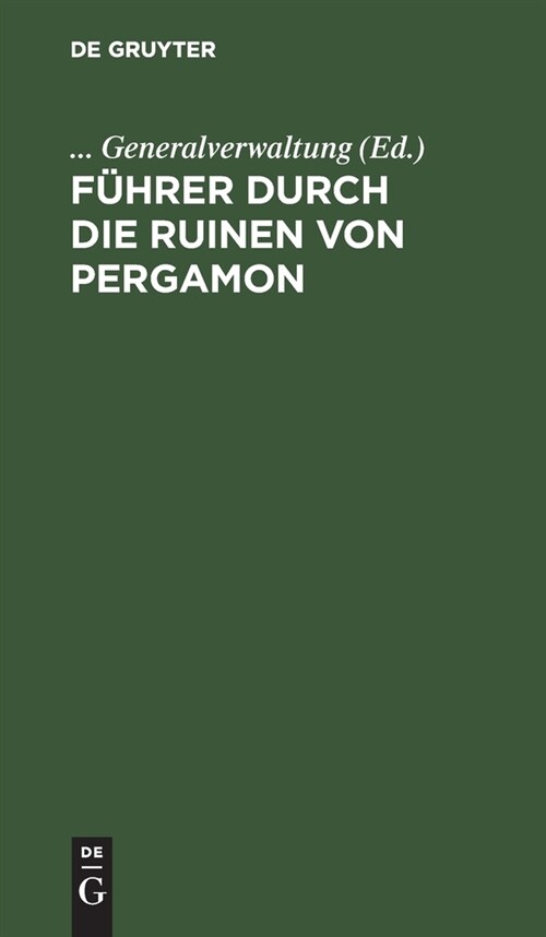 F?rer Durch Die Ruinen Von Pergamon (Hardcover, 6, 6. Aufl., Repri)
