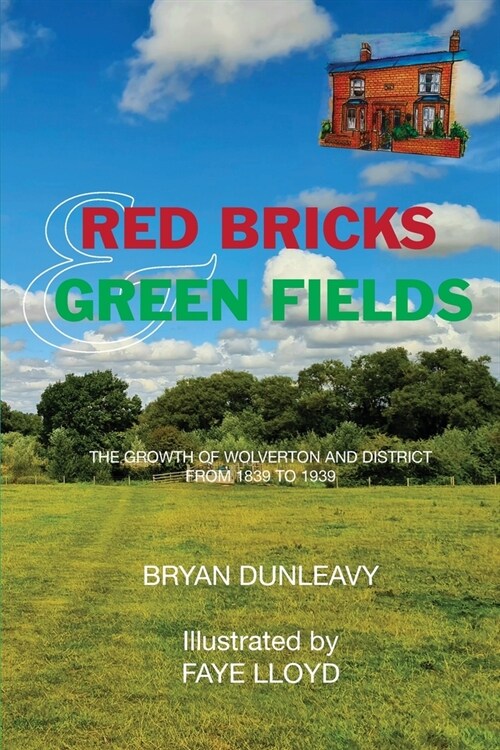 Red Bricks and Green Fields (Paperback)