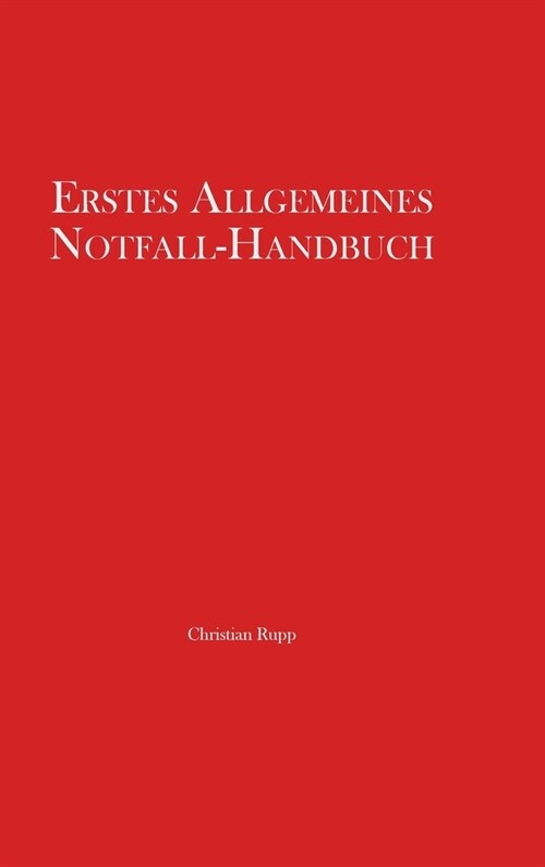 Erstes Allgemeines Notfall-Handbuch (Hardcover)