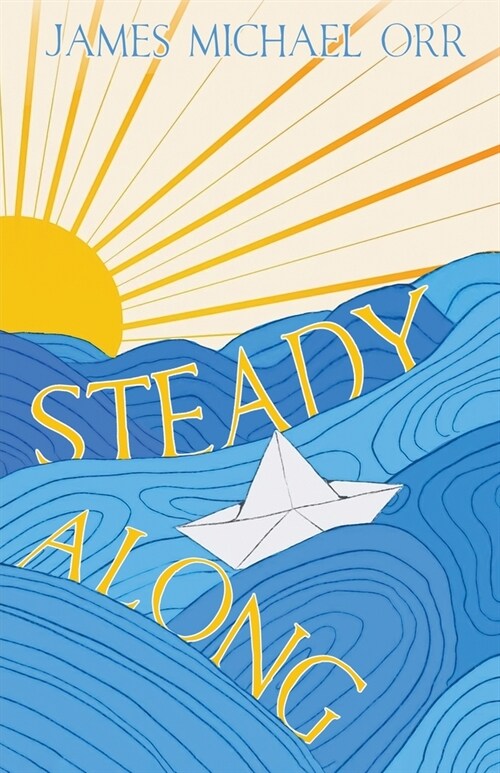 Steady Along (Paperback)