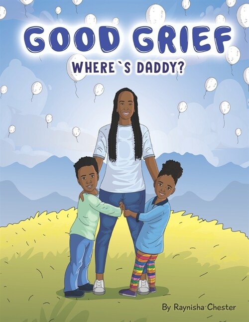 Good Grief: Wheres Daddy (Paperback)