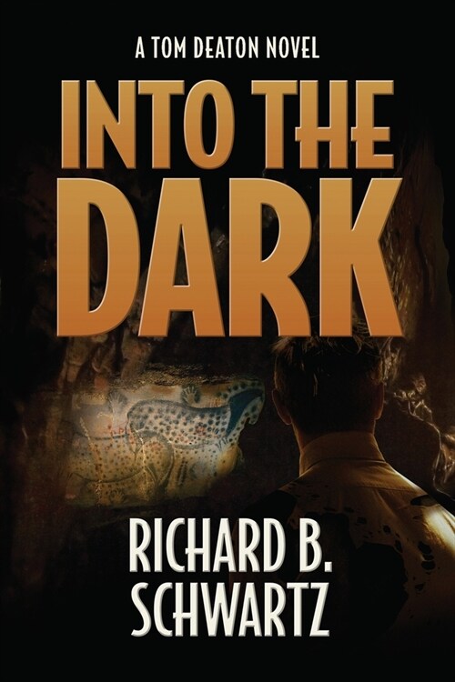 Into The Dark: A Tom Deaton Novel (Paperback)
