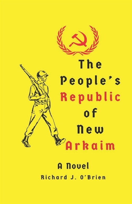 The Peoples Republic of New Arkaim (Paperback)