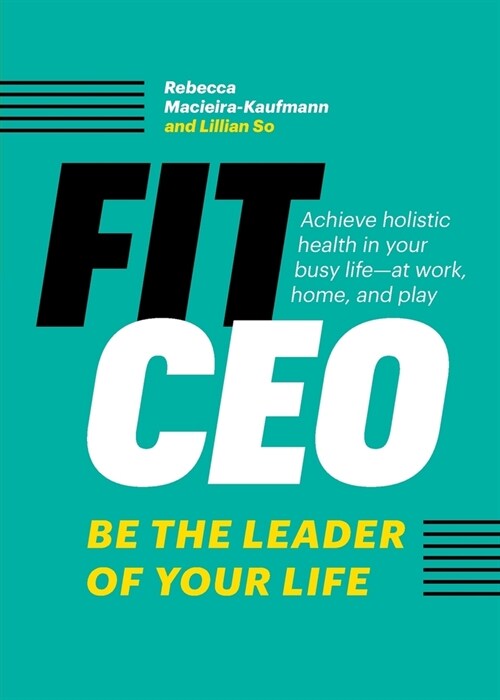 FitCEO: Be the Leader of Your Life (Paperback)