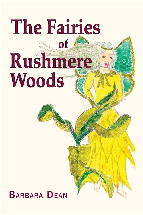 The Fairies of Rushmere Woods (Paperback)